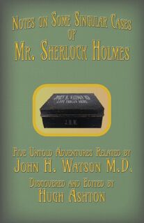 Mr. Sherlock Holmes - Notes on Some Singular Cases - Hugh Ashton (ISBN 9781912605347)