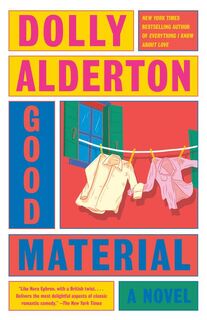 Alderton, D: Good Material: A Read with Jenna Pick - Dolly Alderton (ISBN 9780593686959)