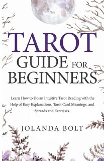 Tarot Guide For Beginners - Jolanda Bolt (ISBN 9798223720621)