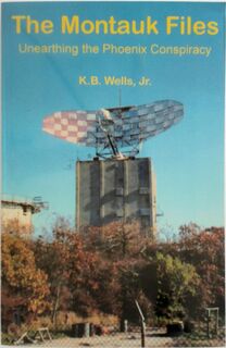 The Montauk Files - Jr. K. B. Wells, K. B. Wells (ISBN 9781561841349)