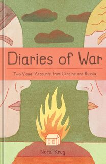 Diaries of War - Nora Krug (ISBN 9781984862440)