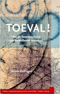 Toeval ! - Anton Zeilinger (ISBN 9789085710059)