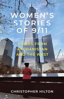 Women’s Stories of 9/11 - Christopher Hilton (ISBN 9780750996723)