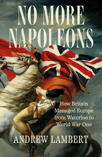 No More Napoleons - Andrew Lambert (ISBN 9780300275551)
