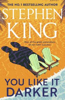 You Like It Darker - Stephen King (ISBN 9781399725132)