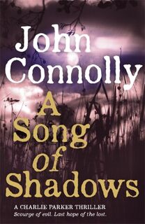 A Song of Shadows - John Connolly (ISBN 9781444751512)