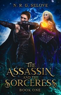 The Assassin and the Sorceress - N. R. G. Selove (ISBN 9798992656503)