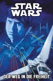 Star Wars Comics: Der Weg in die Freiheit - Charles Soule, Ramon Rosanas, Andrés Genollet (ISBN 9783741635632)