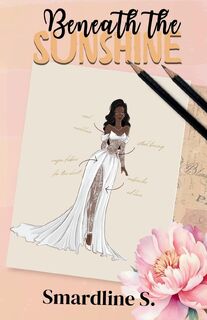 Beneath the Sunshine - Smardline S. (ISBN 9798349368936)