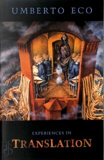 Experiences in Translation - Umberto Eco (ISBN 9780802035332)