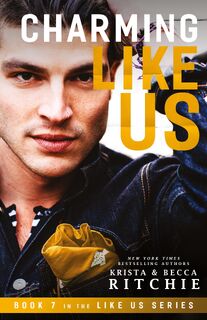 Charming Like Us (Like Us Series - Krista Ritchie, Becca Ritchie (ISBN 9781950165254)
