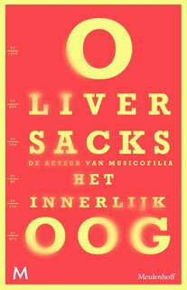 Innerlijk oog - Oliver Sacks (ISBN 9789029086837)