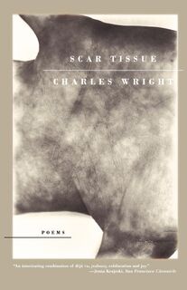 Scar Tissue - Charles Wright (ISBN 9780374530839)