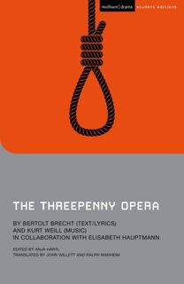 The Threepenny Opera - Bertolt Brecht, Kurt Weill (ISBN 9781350205284)