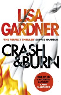 Crash & Burn - Lisa Gardner (ISBN 9781472220264)