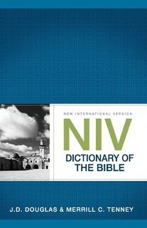 NIV Dictionary of the Bible - J. D. Douglas, Merrill C. Tenney (ISBN 9780310534891)