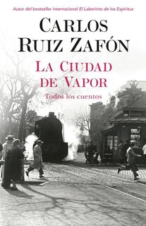Ruiz Zafon, C: Ciudad de Vapor / The City of Mist - Carlos Ruiz Zafon, Carlos Ruiz (ISBN 9780593314371)