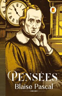 Pensées (French Edition) - Blaise Pascal (ISBN 9789361903274)