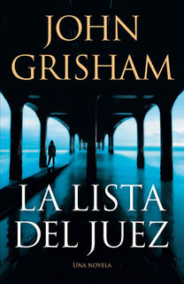La Lista del Juez / The Judge's List - John Grisham (ISBN 9781644736852)