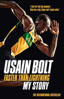 Faster than Lightning: My Autobiography - Usain Bolt (ISBN 9780007371426)
