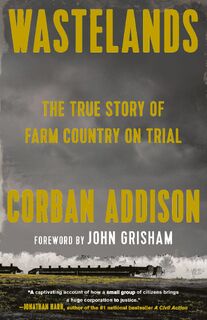 Wastelands - Corban Addison, John Grisham (ISBN 9780593315323)