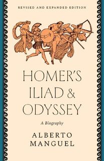 Homer's "Iliad" and "Odyssey" - Alberto Manguel (ISBN 9780300272475)