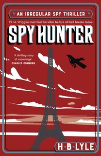 Spy Hunter - H.B. Lyle (ISBN 9781399702614)