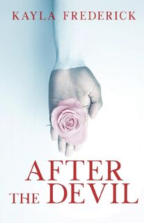 After the Devil - Kayla Frederick (ISBN 9781950530243)