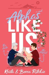 Alphas Like Us (Special Edition) - Krista Ritchie, Becca Ritchie (ISBN 9781950165490)