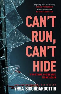 Can't Run, Can't Hide - Yrsa Sigurdardottir (ISBN 9781399722841)
