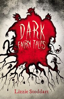 Dark Fairy Tales; A Disturbing Collection of the Original Stories - Grimm Brothers, Charles Perrault (ISBN 9781528723336)