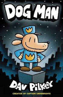 Dog Man - Dav Pilkey (ISBN 9789492899026)