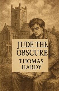 Jude The Obscure(Illustrated) - Thomas Hardy (ISBN 9787932682795)