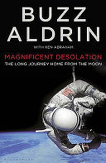 Magnificent Desolation - Buzz Aldrin, Ken Abraham (ISBN 9781408804025)