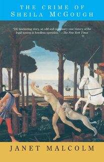 The Crime of Sheila McGough - Janet Malcolm (ISBN 9780375704598)