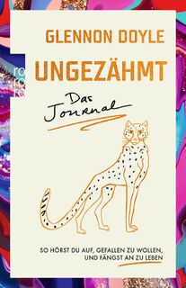 Ungezähmt - das Journal - Glennon Doyle (ISBN 9783499009150)