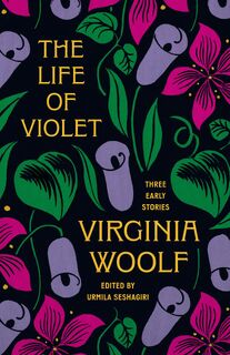 The Life of Violet - Virginia Woolf (ISBN 9780691263137)