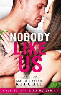 Nobody Like Us - Krista Ritchie, Becca Ritchie (ISBN 9781950165728)