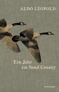 Ein Jahr im Sand County - Aldo Leopold (ISBN 9783957576828)