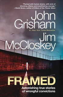 Framed: Astonishing True Stories of Wrongful Convictions - John Grisham (ISBN 9780593687239)