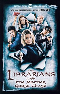 The Librarians and the Mother Goose Chase - Cox Greg (ISBN 9780765384140)