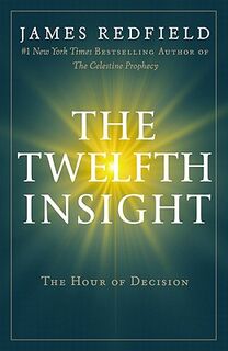 Twelfth Insight - James Redfield (ISBN 9780446575942)