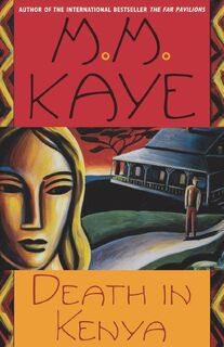 Death in Kenya - M. M. Kaye (ISBN 9780312245610)