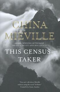 This Census-Taker - China Miéville (ISBN 9781509812141)