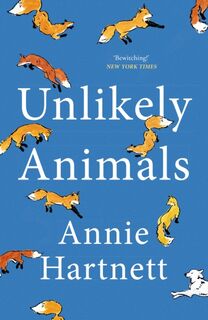Unlikely Animals - Annie Hartnett (ISBN 9781399710763)
