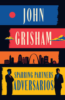 SPA-SPARRING PARTNERS (ADVERSA - John Grisham (ISBN 9781644738634)