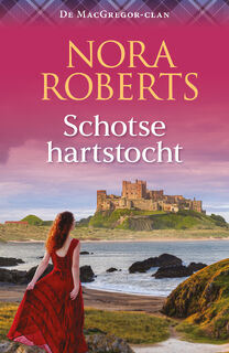 Schotse hartstocht - Nora Roberts (ISBN 9789402579673)