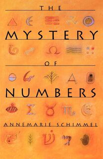 The Mystery of Numbers - Annemarie (Professor of Indo-Muslim Culture Schimmel (ISBN 9780195089196)