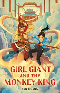 Girl Giant and the Monkey King - Van Hoang (ISBN 9781250802798)