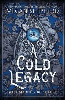 A Cold Legacy - Megan Shepherd (ISBN 9781961447042)